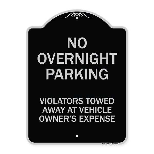 Signmission No Overnight Parking Violators Towed Away Vehicle Owners Expense Alum, 18" L, 24" H, BS-1824-23831 A-DES-BS-1824-23831 - main